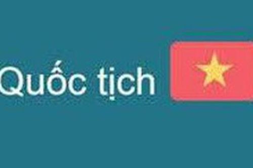 Căn cứ xác định một người có quốc tịch Việt Nam