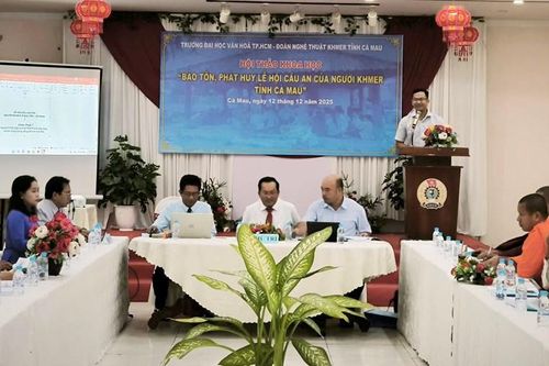 Hội thảo khoa học về bảo tồn và phát huy Lễ hội Cầu an của người Khmer tỉnh Cà Mau
