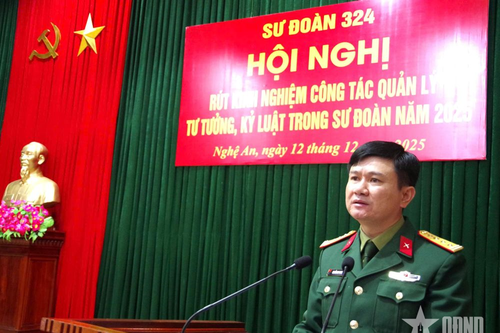 Sư đoàn 324: Rút kinh nghiệm công tác quản lý tư tưởng, kỷ luật