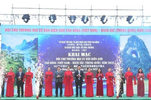 Khai mạc Hội chợ Thương mại cư dân biên giới Cao Bằng (Việt Nam) - Bách Sắc (Trung Quốc) năm 2025
