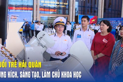Tuổi trẻ Hải quân xung kích, sáng tạo, làm chủ khoa học