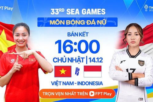 Nhận định trận đấu Nữ Việt Nam vs Nữ Indonesia, 16h00 ngày 14.12: Vé chung kết trong tầm tay