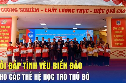 Bồi đắp tình yêu biển đảo cho các thế hệ học trò Thủ đô Hà Nội