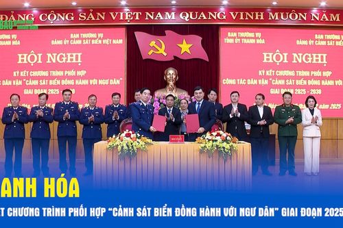 Thanh Hóa: Ký kết Chương trình phối hợp 'Cảnh sát biển đồng hành với ngư dân' giai đoạn 2025-2030