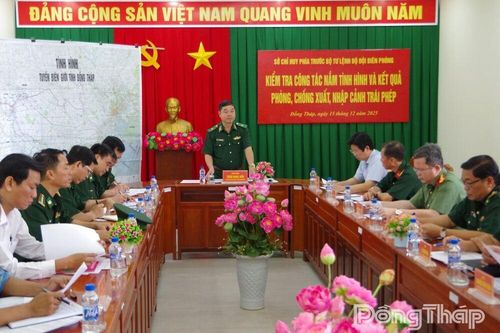Bộ Tư lệnh Bộ đội Biên phòng kiểm tra công tác Biên phòng tại tỉnh Đồng Tháp