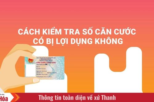 Cách kiểm tra số căn cước có bị lợi dụng không