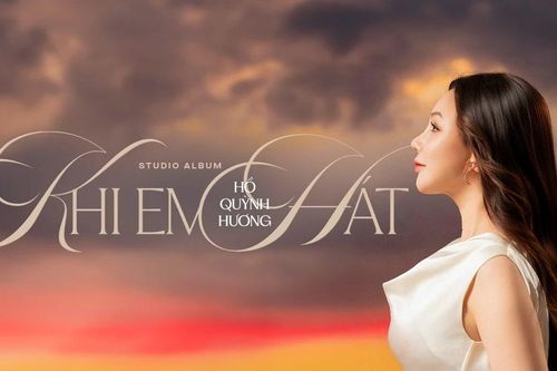 Album 'Khi em hát': Dấu mốc tái xuất đặc biệt của Hồ Quỳnh Hương sau 11 năm