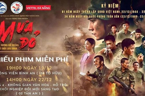 Chiếu phim Mưa đỏ nhân kỷ niệm 81 năm Ngày thành lập Quân đội Nhân dân Việt Nam 22/12