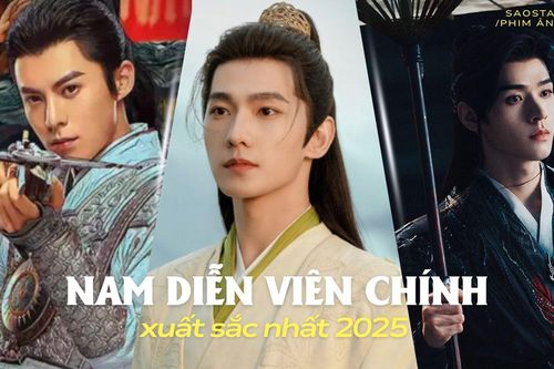 Nam diễn viên chính xuất sắc nhất 2025: Tiêu Chiến vượt mặt Dương Dương, La Vân Hi xếp hạng thấp