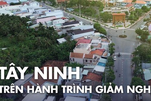Tây Ninh trên hành trình giảm nghèo