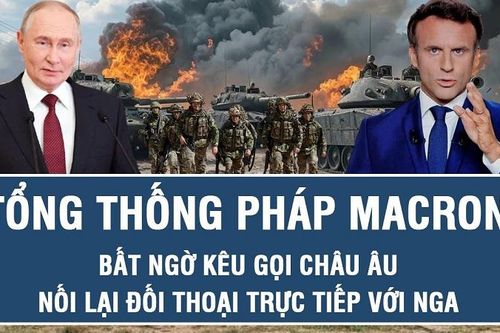 Góc nhìn Phật học: Tín hiệu hòa giải Nga - Pháp, chấm dứt xung đột Ukraine