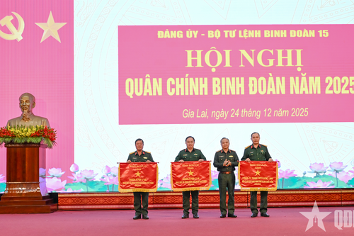 Binh đoàn 15: Hoàn thành tốt nhiệm vụ phát triển kinh tế - xã hội gắn với quốc phòng, an ninh