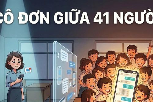 'Cô đơn giữa 41 người': Khi tin nhắn nhóm chat vô tình 'ngắt kết nối' thầy trò