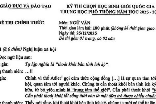 Đề thi học sinh giỏi quốc gia môn Ngữ văn trùng ngữ liệu đề thi Hà Nội?