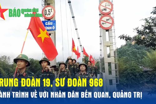 Trung đoàn 19, Sư đoàn 968: Hành trình về với nhân dân Bến Quan, Quảng Trị