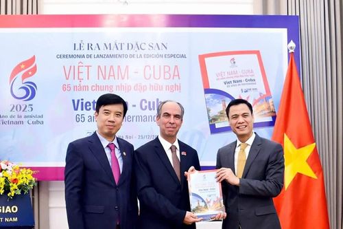 Ra mắt đặc san 'Việt Nam - Cuba: 65 năm chung nhịp đập hữu nghị'