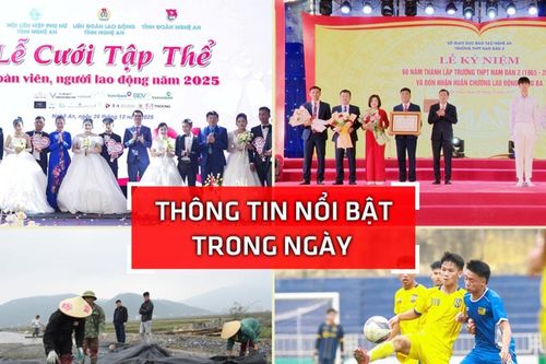 Nghệ An: Thông tin nổi bật ngày 28/12