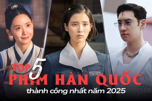 Top 5 phim Hàn thành công nhất năm 2025: Phim của IU ẵm trọn 3 Daesang