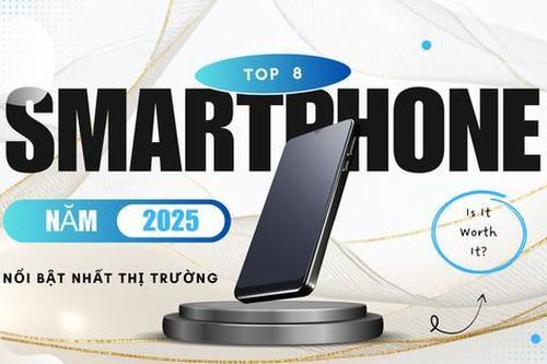 Top 8 điện thoại nổi bật nhất năm 2025