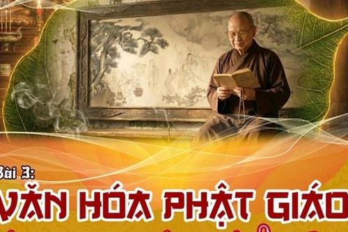 Bài 3 Văn hóa Phật giáo chảy trong dòng lịch sử