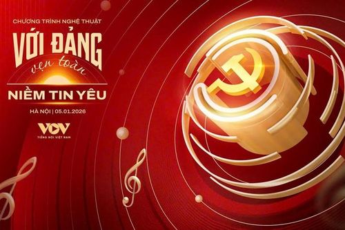 Chương trình nghệ thuật 'Với Đảng vẹn toàn niềm tin yêu'