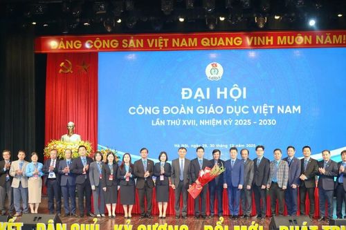 Đại hội Công đoàn Giáo dục Việt Nam nhiệm kỳ 2025-2030 thành công tốt đẹp