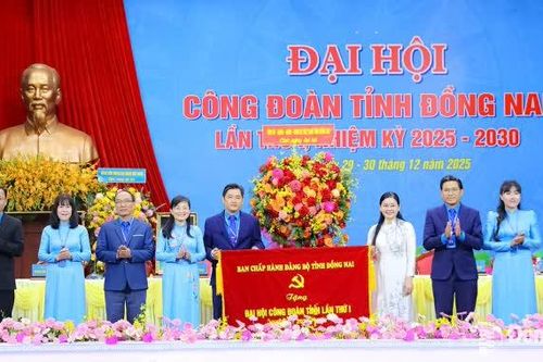 Đồng chí Nguyễn Quốc Dũng giữ chức Chủ tịch Liên đoàn Lao động tỉnh Đồng Nai nhiệm kỳ 2025-2030