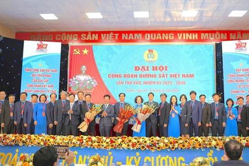 Đại hội XVII Công đoàn Đường sắt VN: Đổi mới toàn diện, vì đoàn viên, người lao động