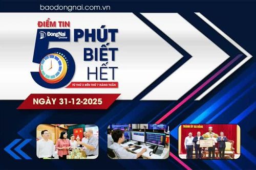Điểm tin '5 phút biết hết' sáng 31-12: Đồng Nai hỗ trợ các tỉnh, thành phố khắc phục hậu quả thiên tai