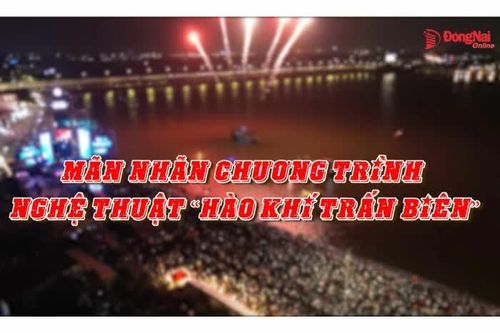 Mãn nhãn chương trình nghệ thuật 'Hào khí Trấn Biên'
