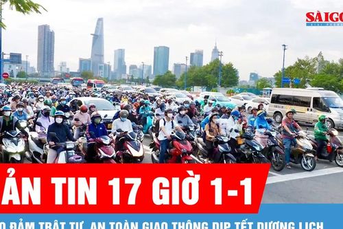 Bản tin 17 giờ 1-1: Bảo đảm trật tự, an toàn giao thông dịp Tết Dương lịch