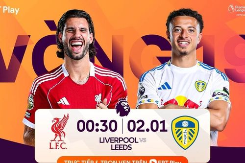 Nhận định Liverpool vs Leeds, 00h30 ngày 2/1: Kéo dài ngày vui