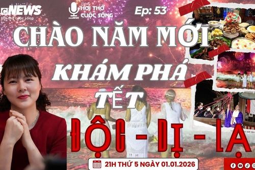 Podcast: Chào năm mới, khám phá Tết Độc - Dị - Lạ