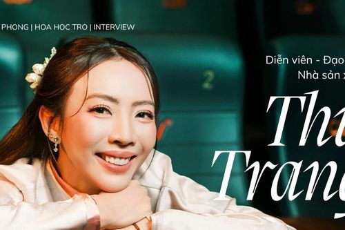 Thu Trang: 'Nếu không mơ lớn, cứ làm tàng tàng hoài thì không bao giờ đi xa được'