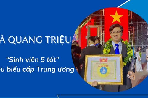 Hà Quang Triệu - 'Sinh viên 5 tốt' tiêu biểu, tham dự Đại hội Thi đua yêu nước toàn quốc lần thứ XI