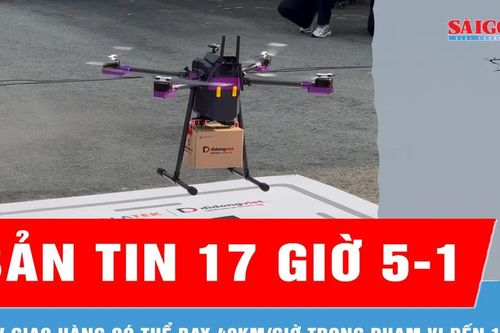 Bản tin 17 giờ 5-1: UAV giao hàng có thể bay 40km/giờ trong phạm vi đến 10km