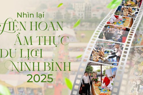 Nhìn lại Liên hoan ẩm thực - du lịch Ninh Bình 2025