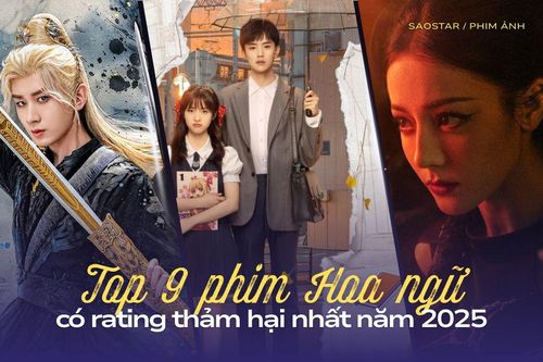 Top 9 phim Hoa ngữ có rating thảm hại nhất năm 2025: Triệu Lệ Dĩnh, Thành Nghị góp mặt