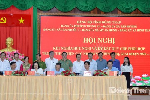 Đồng Tháp: 5 xã, phường ký kết quy chế phối hợp thực hiện nhiệm vụ chính trị