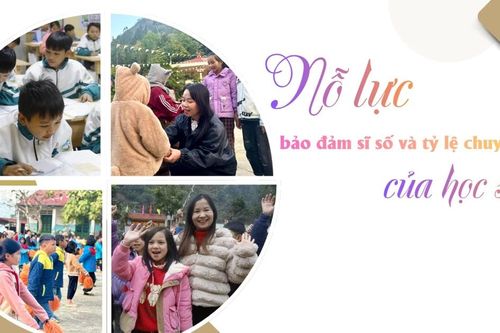 Nỗ lực bảo đảm sĩ số và tỷ lệ chuyên cần của học sinh