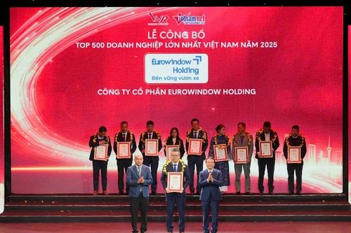 Eurowindow Holding - Uy tín Top 500 doanh nghiệp lớn nhất Việt Nam 2025