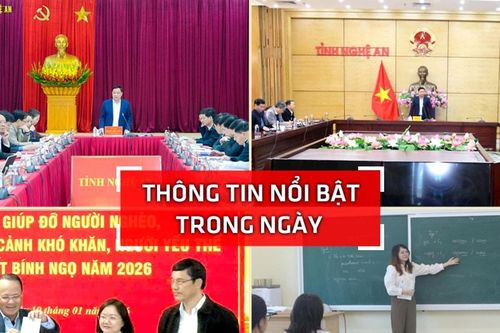 Nghệ An: Thông tin nổi bật ngày 10/1