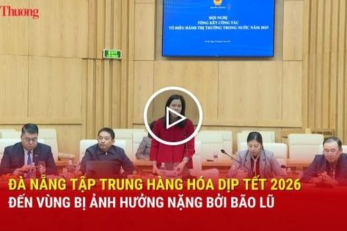 Đà Nẵng tập trung hàng hóa dịp Tết 2026 đến vùng bị ảnh hưởng nặng bởi bão, lũ