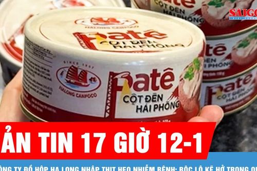 Bản tin 17 giờ 12-1: Vụ Công ty Đồ hộp Hạ Long nhập thịt heo nhiễm bệnh: Bộc lộ kẽ hở trong quản lý