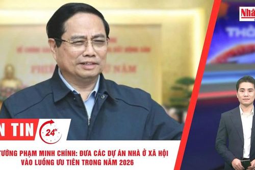 Thời sự 24h ngày 13/1/2026: Thủ tướng Phạm Minh Chính: Đưa các dự án nhà ở xã hội vào luồng ưu tiên trong năm 2026