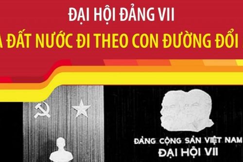 Đại hội Đảng VII: Đưa đất nước đi theo con đường đổi mới