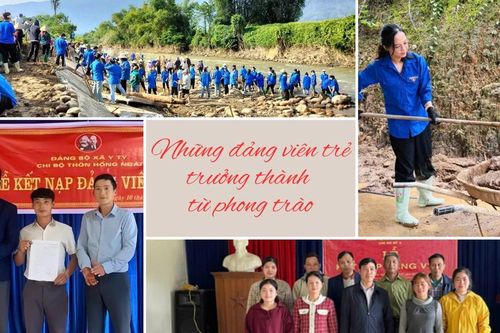 Những đảng viên trẻ trưởng thành từ phong trào