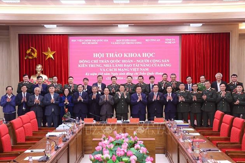 Đồng chí Trần Quốc Hoàn - Người cộng sản kiên trung, nhà lãnh đạo tài năng của Đảng và cách mạng Việt Nam