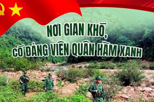 Nơi gian khó, có đảng viên quân hàm xanh