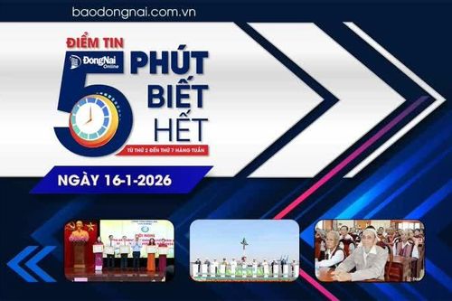 Điểm tin '5 phút biết hết' sáng 16-1: Đồng Nai tuyên dương 146 doanh nghiệp, cá nhân nộp thuế tiêu biểu